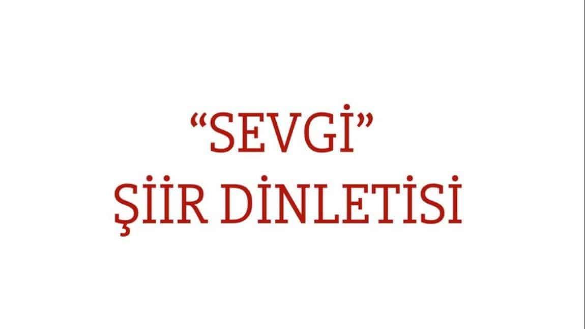 ŞİİR DİNLETİSİ 